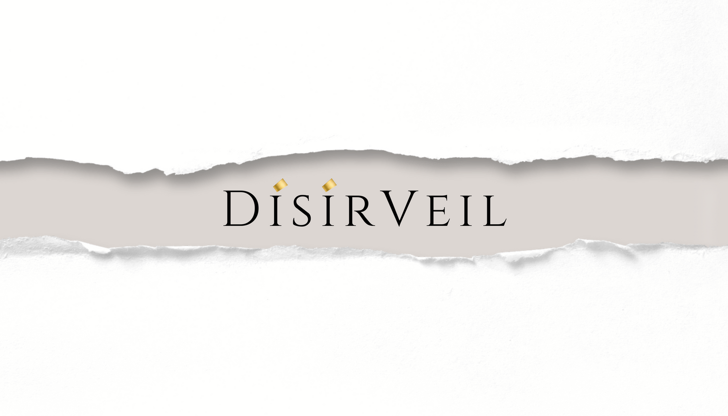 DISIRVEIL  —  The Women's Collection